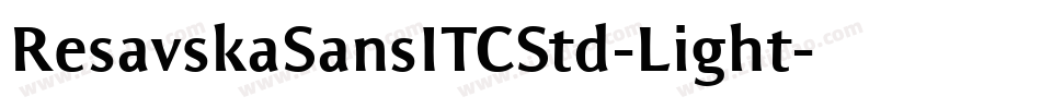 ResavskaSansITCStd-Light字体转换