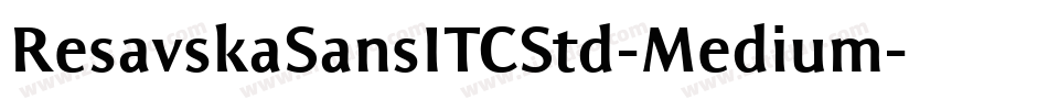 ResavskaSansITCStd-Medium字体转换