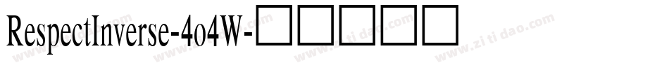 RespectInverse-4o4W字体转换