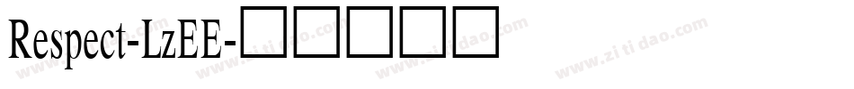 Respect-LzEE字体转换