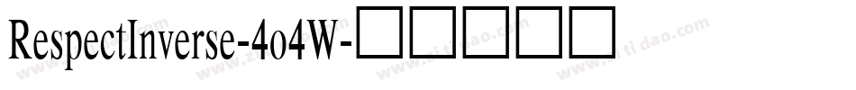RespectInverse-4o4W字体转换