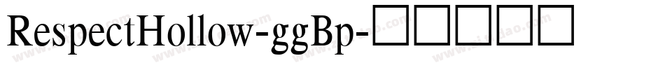 RespectHollow-ggBp字体转换