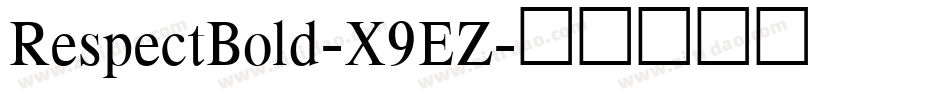 RespectBold-X9EZ字体转换