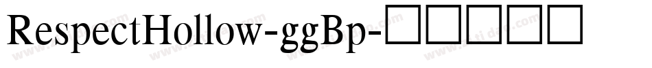RespectHollow-ggBp字体转换