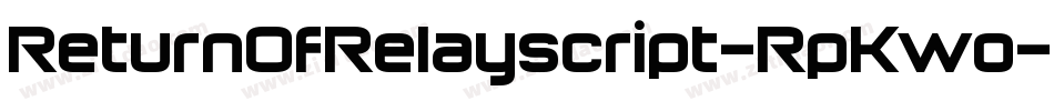 ReturnOfRelayscript-RpKwo字体转换