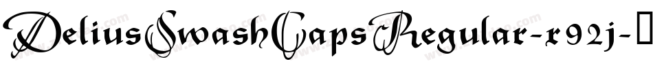 DeliusSwashCapsRegular-x92j字体转换