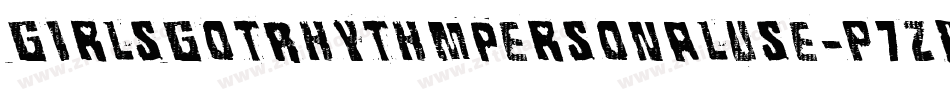 GirlsGotRhythmPersonalUse-p7Z6D字体转换