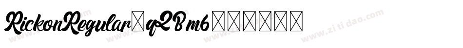 RickonRegular-qZBm6字体转换