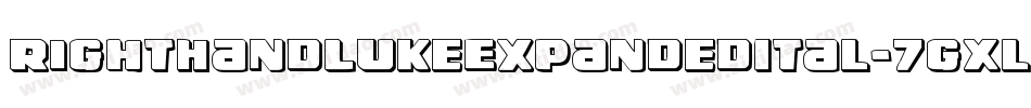 RightHandLukeExpandedItal-7gXl字体转换 RightHandLukeExpandedItal-7gXl字体转换