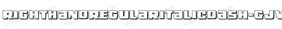 RightHandRegularitalicdash-GjVG字体转换 RightHandRegularitalicdash-GjVG字体转换