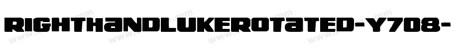 RightHandLukeRotated-Y7O8字体转换 RightHandLukeRotated-Y7O8字体转换