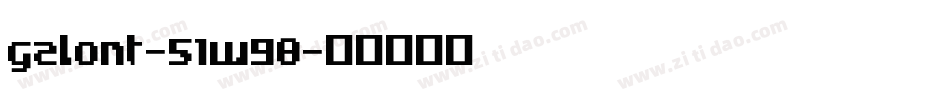Galont-51W98字体转换