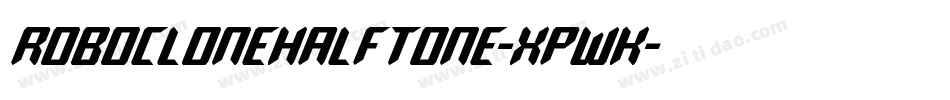 RoboCloneHalftone-XpWK字体转换