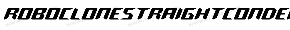 RoboCloneStraightCondensed-EwZl字体转换 RoboCloneStraightCondensed-EwZl字体转换