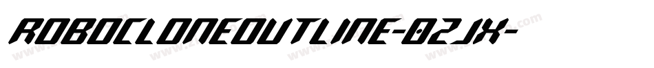 RoboCloneOutline-0ZjX字体转换