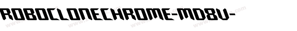 RoboCloneChrome-md8v字体转换