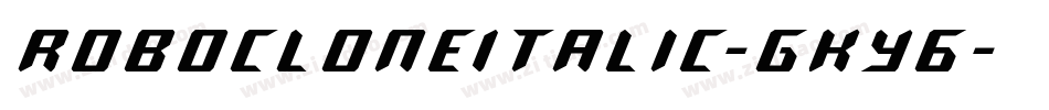 RoboCloneItalic-gKy6字体转换