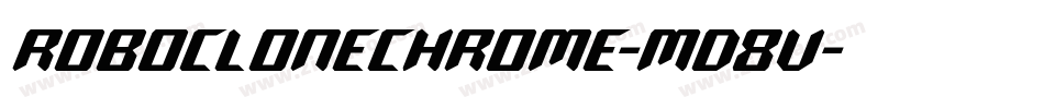 RoboCloneChrome-md8v字体转换