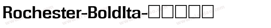 Rochester-BoldIta字体转换