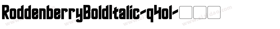 RoddenberryBoldItalic-q4ol字体转换