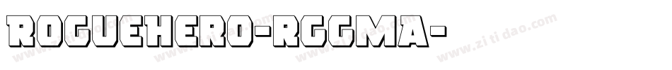 RogueHero-rggMA字体转换
