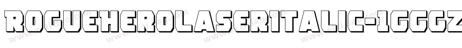 RogueHeroLaserItalic-1GGgZ字体转换