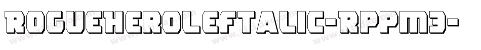 RogueHeroLeftalic-Rppm3字体转换