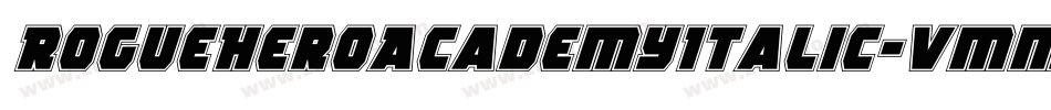 RogueHeroAcademyItalic-vmmwO字体转换