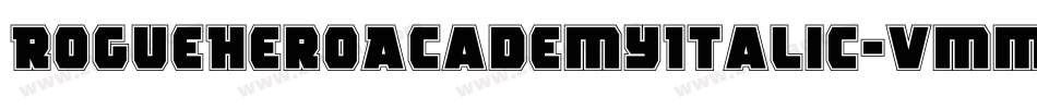 RogueHeroAcademyItalic-vmmwO字体转换