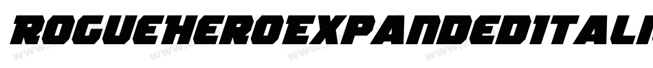RogueHeroExpandedItalic-Yzz4q字体转换