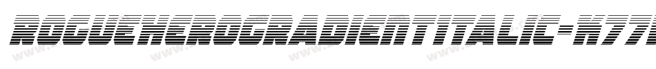 RogueHeroGradientItalic-K77rW字体转换 RogueHeroGradientItalic-K77rW字体转换