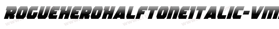 RogueHeroHalftoneItalic-vmmwZ字体转换