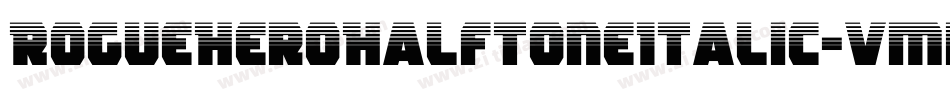 RogueHeroHalftoneItalic-vmmwZ字体转换