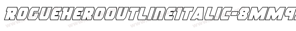 RogueHeroOutlineItalic-8MM9z字体转换