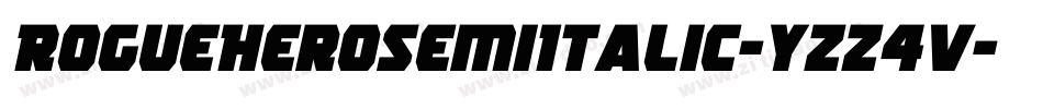 RogueHeroSemiItalic-Yzz4v字体转换
