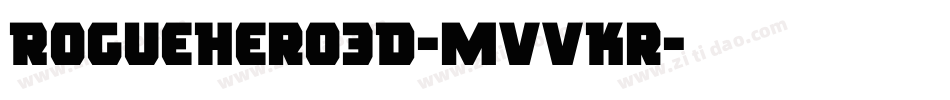 RogueHero3D-MVVKr字体转换