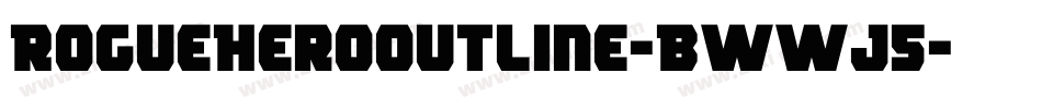 RogueHeroOutline-BWWJ5字体转换