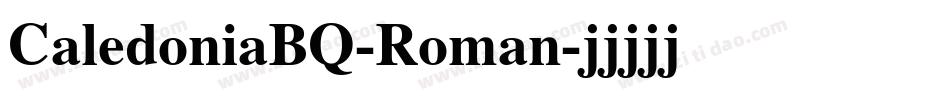 CaledoniaBQ-Roman字体转换