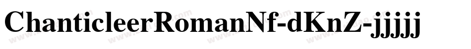 ChanticleerRomanNf-dKnZ字体转换