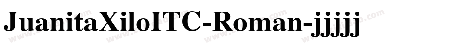JuanitaXiloITC-Roman字体转换