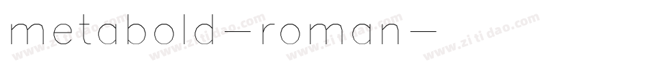 metabold-roman字体转换