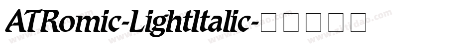 ATRomic-LightItalic字体转换