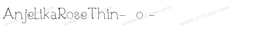 AnjelikaRoseThin-08o9字体转换