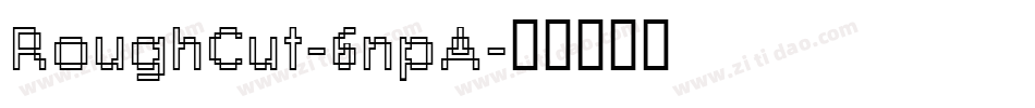 RoughCut-6npA字体转换