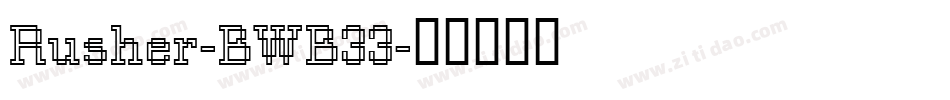 Rusher-BWB33字体转换