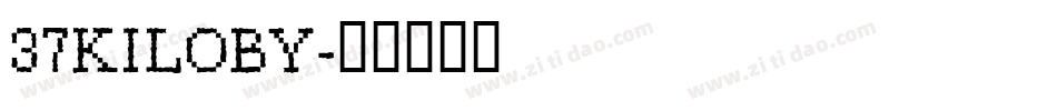 37KILOBY字体转换