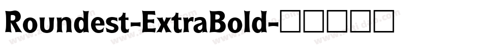 Roundest-ExtraBold字体转换