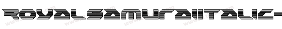 RoyalSamuraiItalic-xmEr字体转换 RoyalSamuraiItalic-xmEr字体转换