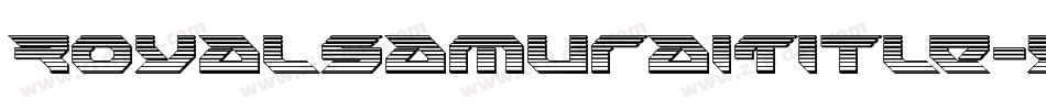 RoyalSamuraiTitle-5ee8字体转换