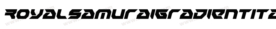 RoyalSamuraiGradientItalic-Ov0e字体转换